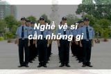 Sự khác nhau giữa nghề bảo vệ với các nghề khác
