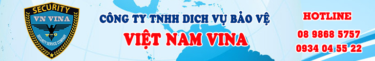 Dịch vụ bảo vệ Việt Nam ViNa